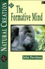Natural Creation and the Formative Mind by John Davidson